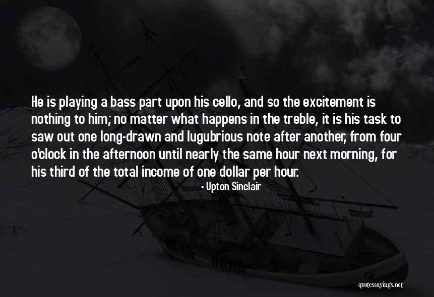Lugubrious Quotes By Upton Sinclair Lugubrious Quotes By Upton Sinclair