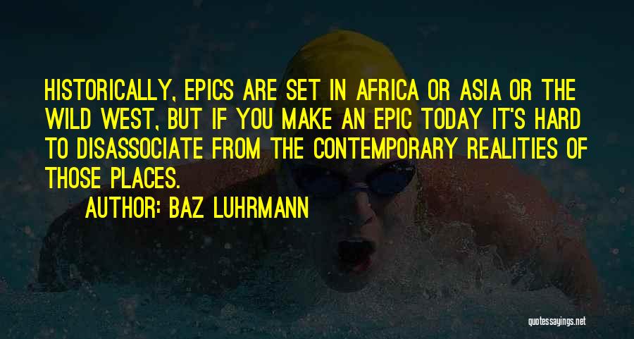 Luhrmann Quotes By Baz Luhrmann