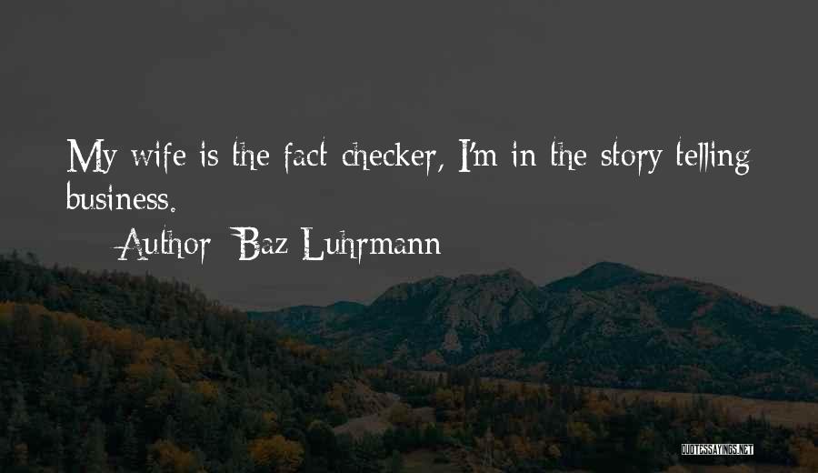 Luhrmann Quotes By Baz Luhrmann