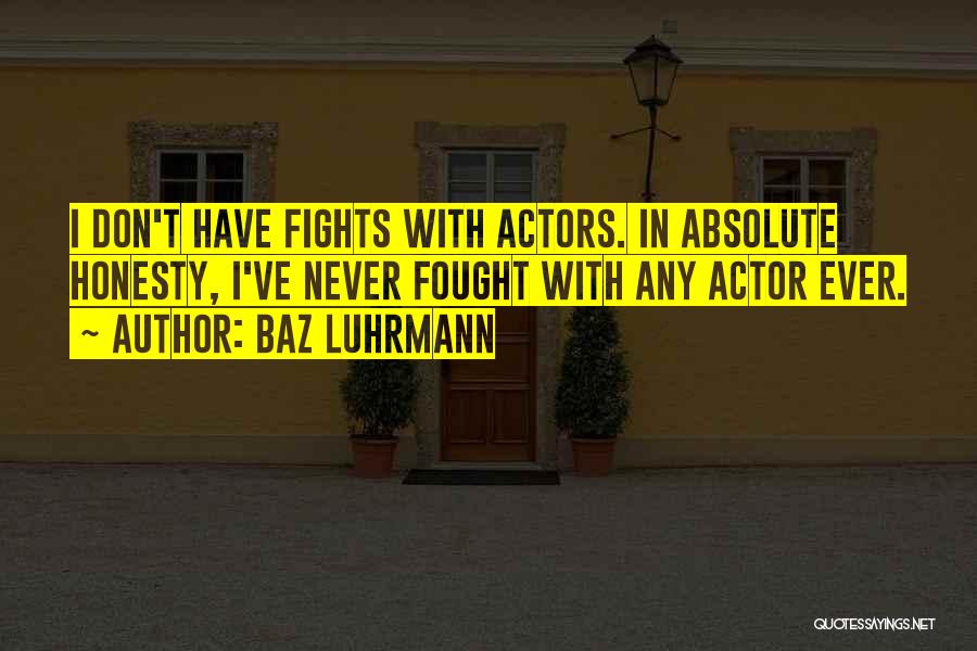 Luhrmann Quotes By Baz Luhrmann