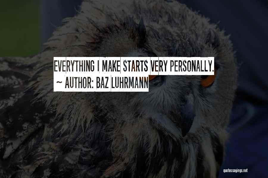 Luhrmann Quotes By Baz Luhrmann