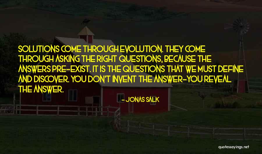 Luhur Quotes By Jonas Salk Luhur Quotes By Jonas Salk