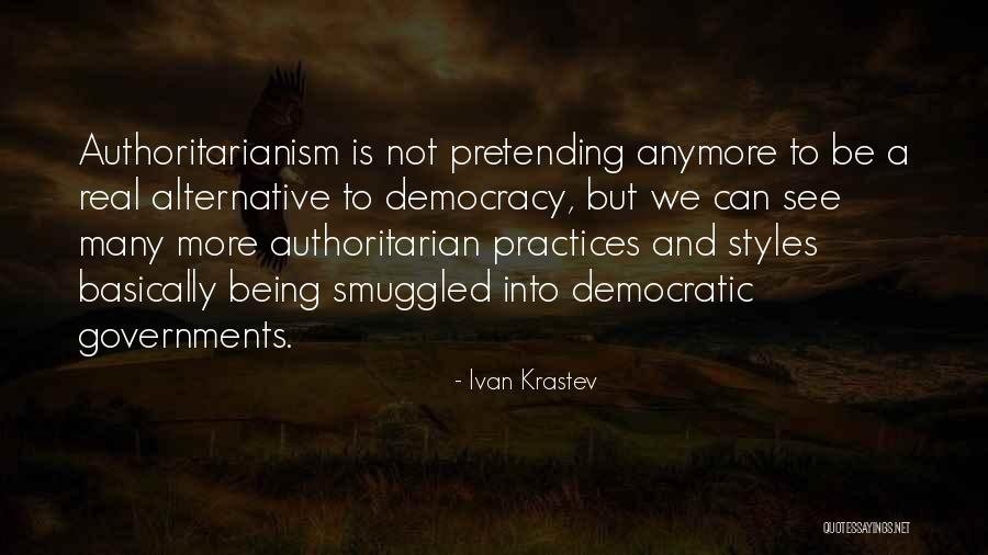 Luideag Seanan Quotes By Ivan Krastev Luideag Seanan Quotes By Ivan Krastev