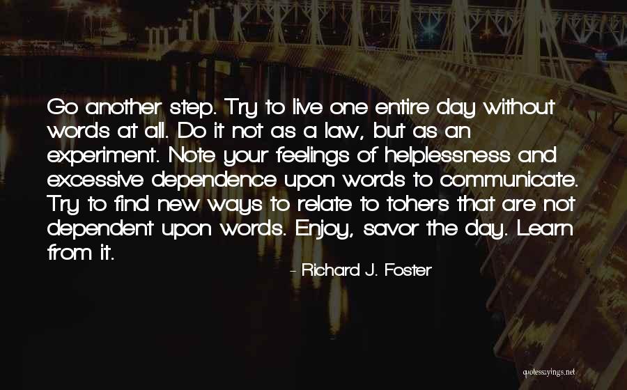 Luidens Quotes By Richard J. Foster Luidens Quotes By Richard J. Foster