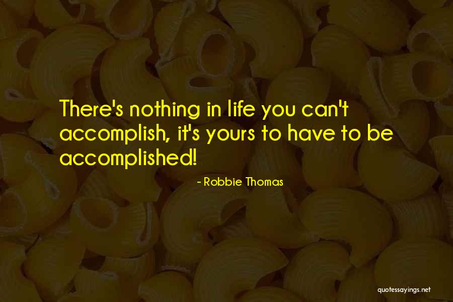 Luiggi Campana Quotes By Robbie Thomas Luiggi Campana Quotes By Robbie Thomas