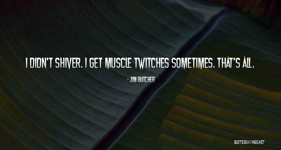 Luigi Mario Bros Quotes By Jim Butcher