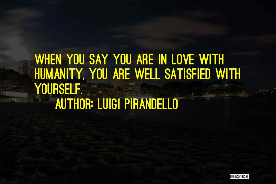 Luigi Pirandello Quotes 1128035