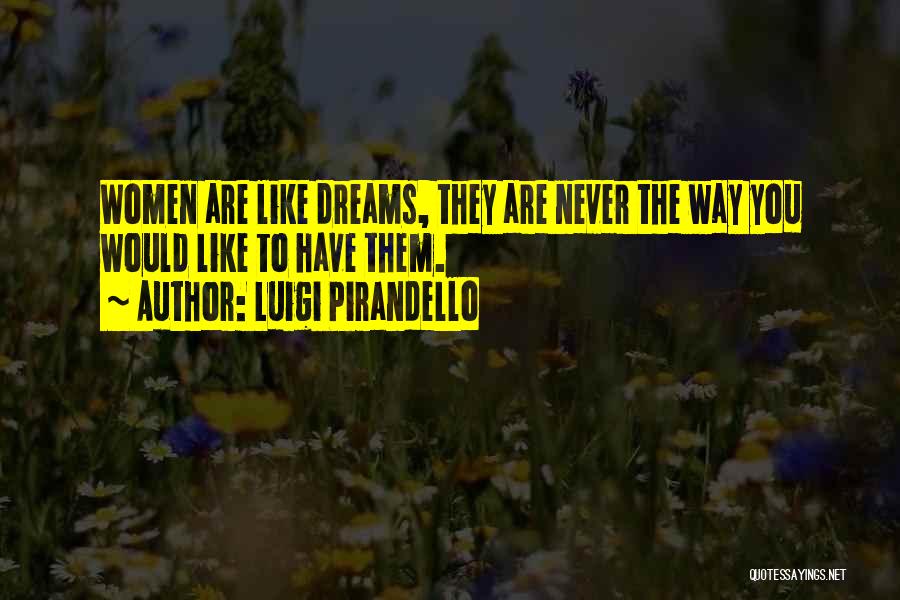 Luigi Pirandello Quotes 1267133