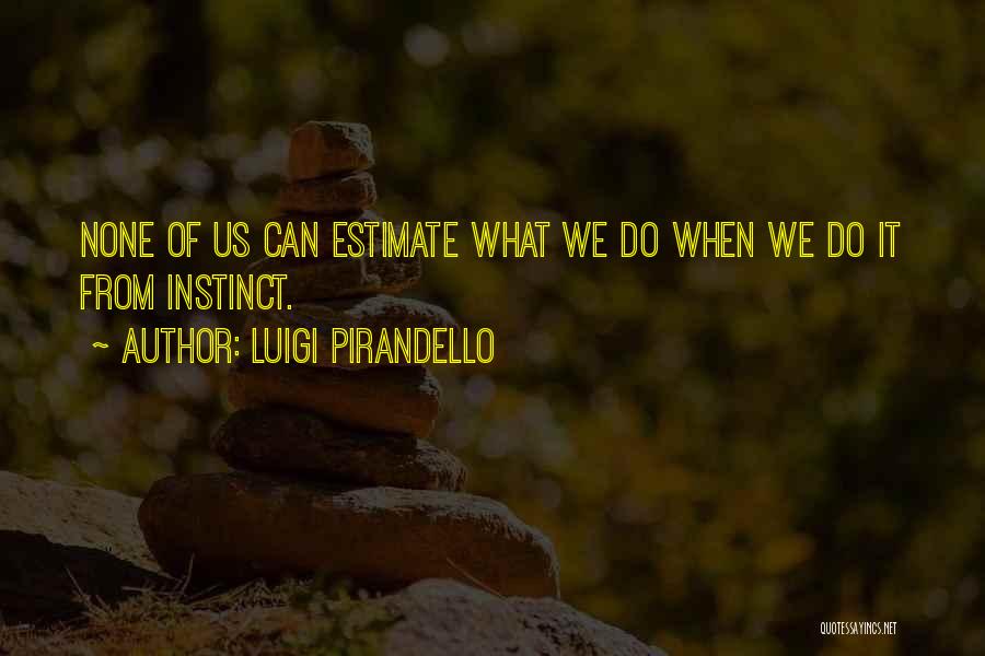 Luigi Pirandello Quotes 1467431