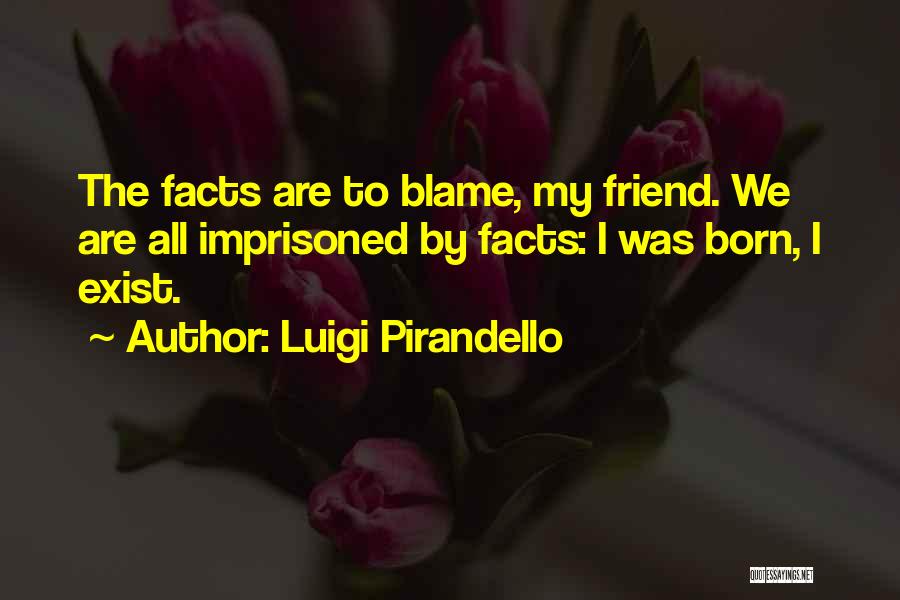 Luigi Pirandello Quotes 1620033