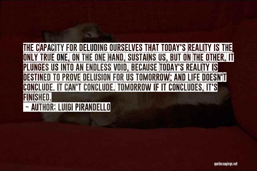 Luigi Pirandello Quotes 1634618