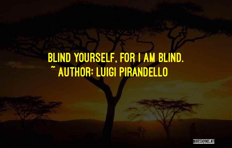 Luigi Pirandello Quotes 2158607