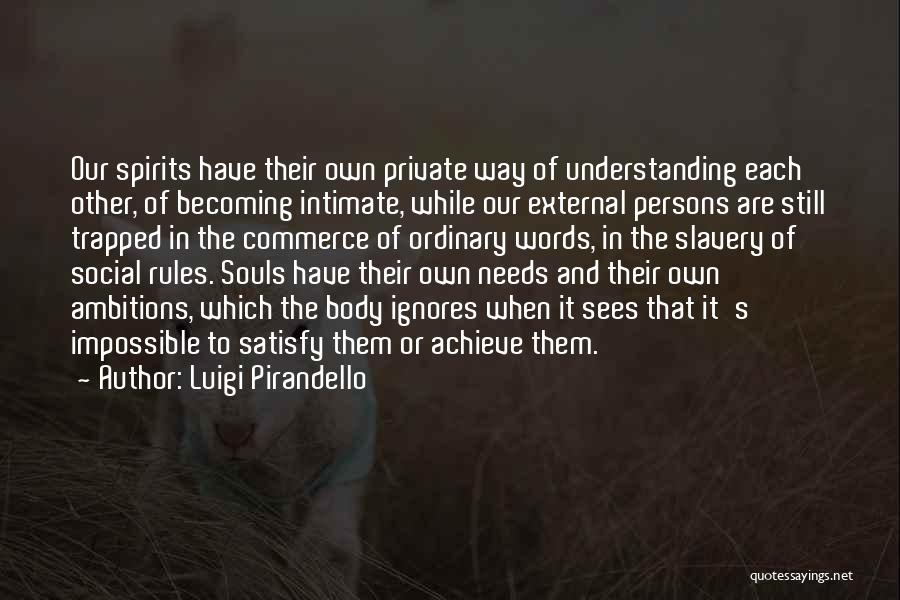 Luigi Pirandello Quotes 2230236