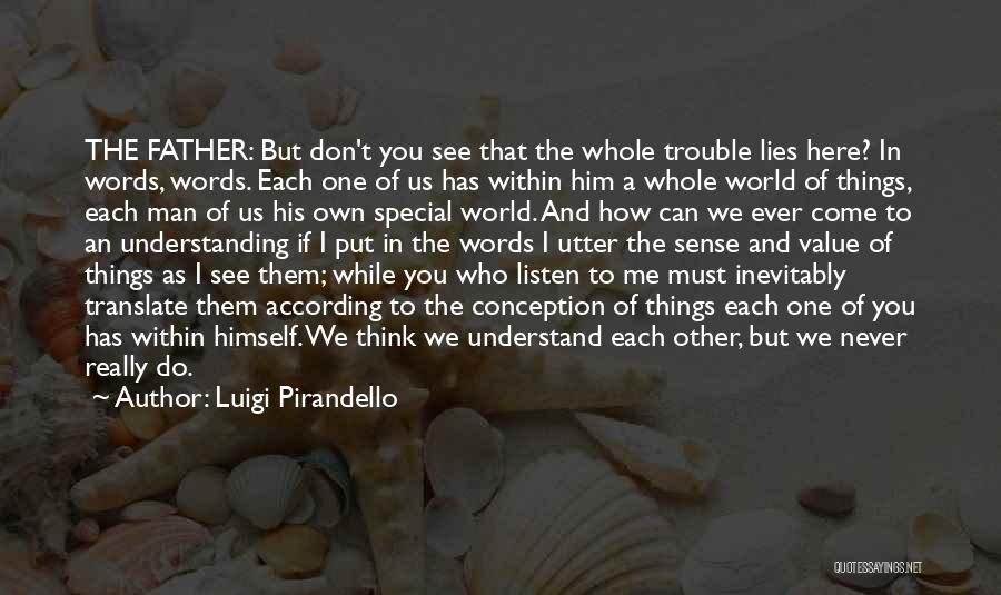 Luigi Pirandello Quotes 250048