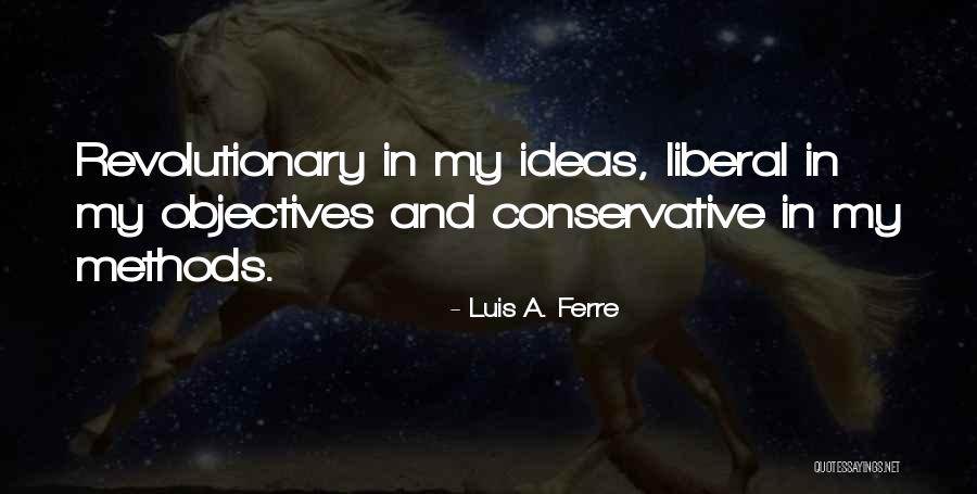 Luis A. Ferre Quotes 1236322 Luis A. Ferre Quotes 1236322