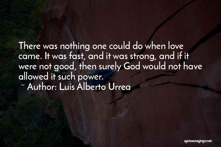 Luis Alberto Urrea Quotes 1700421