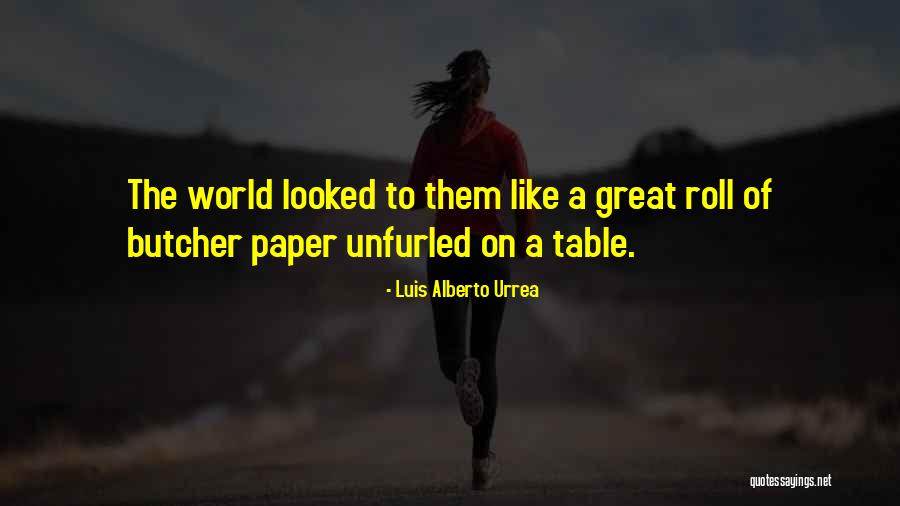 Luis Alberto Urrea Quotes 1875638 Luis Alberto Urrea Quotes 1875638