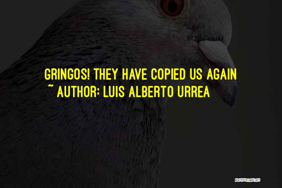 Luis Alberto Urrea Quotes 214564