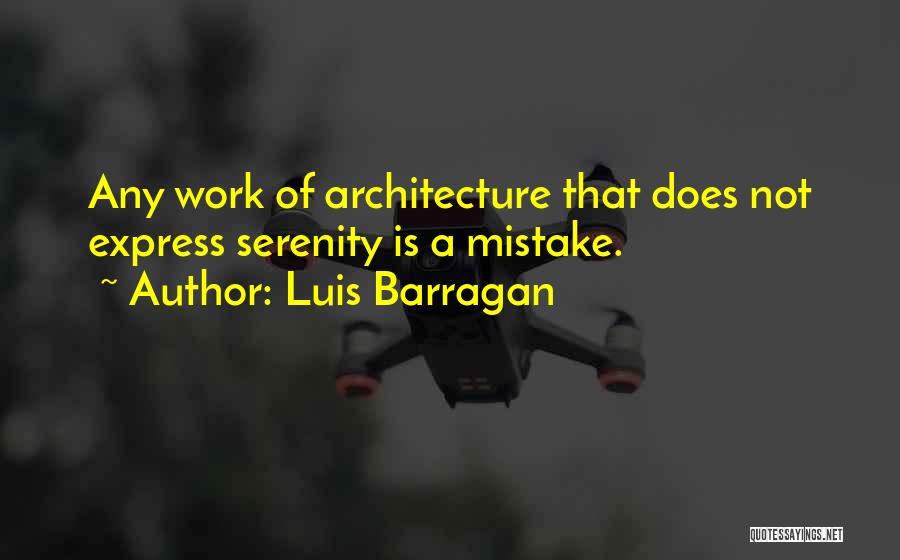 Luis Barragan Quotes 1764752
