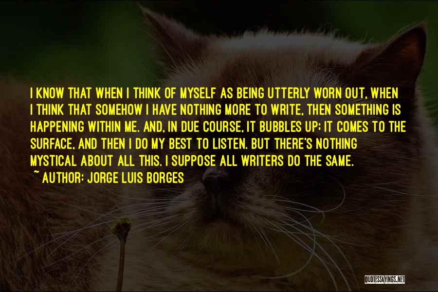 Luis Borges Best Quotes By Jorge Luis Borges