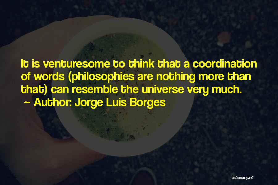 Luis Borges Quotes By Jorge Luis Borges