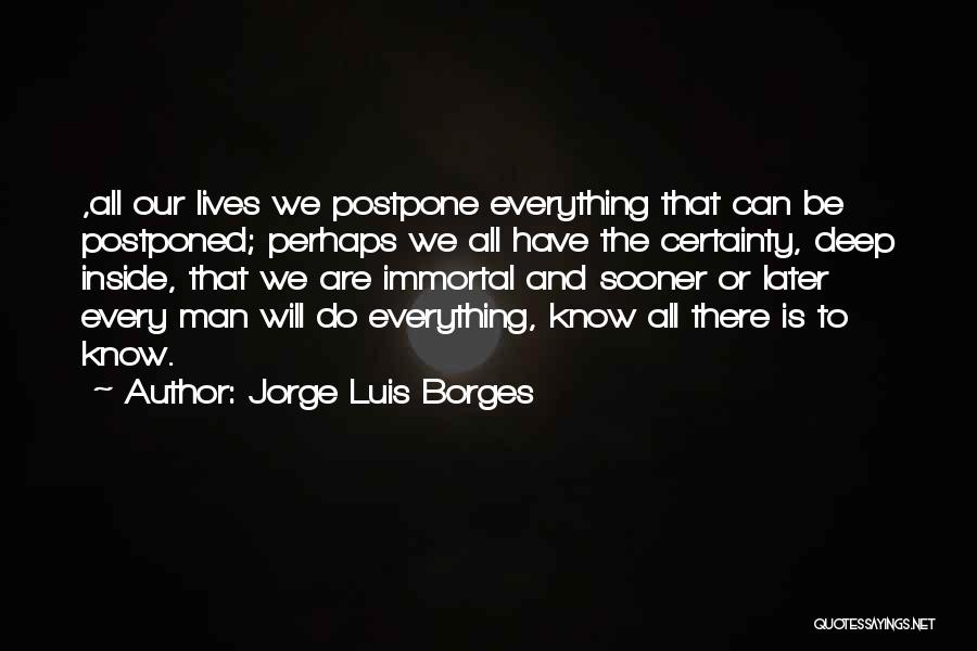 Luis Borges Quotes By Jorge Luis Borges