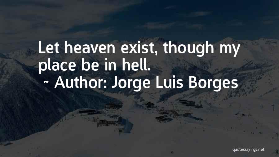 Luis Borges Quotes By Jorge Luis Borges