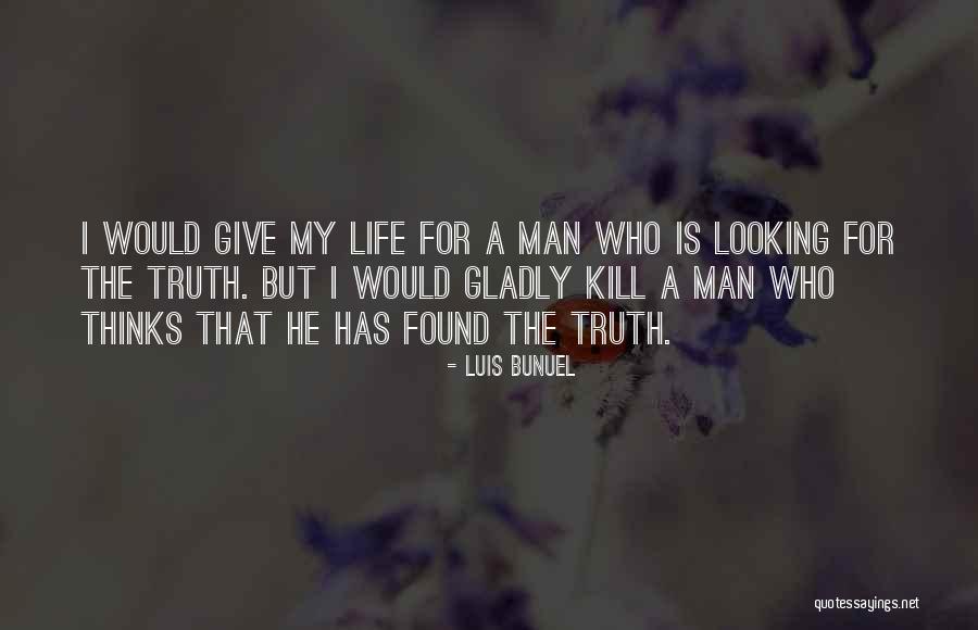 Luis Bunuel Quotes 1377602 Luis Bunuel Quotes 1377602