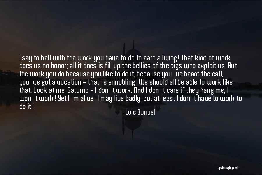 Luis Bunuel Quotes 2053316 Luis Bunuel Quotes 2053316