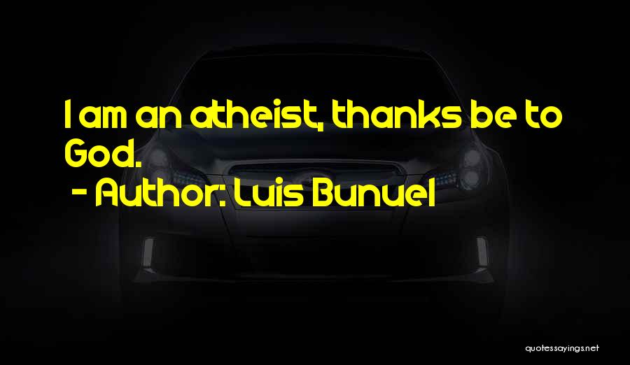 Luis Bunuel Quotes 611045