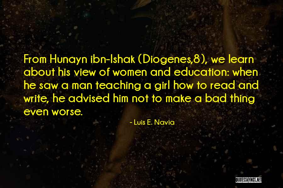 Luis E. Navia Quotes 1392610 Luis E. Navia Quotes 1392610