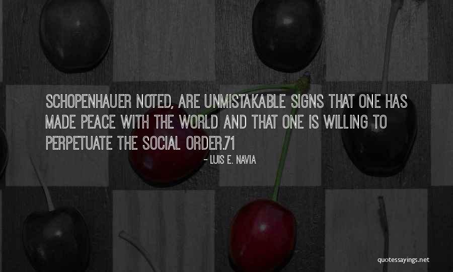 Luis E. Navia Quotes 1519285 Luis E. Navia Quotes 1519285