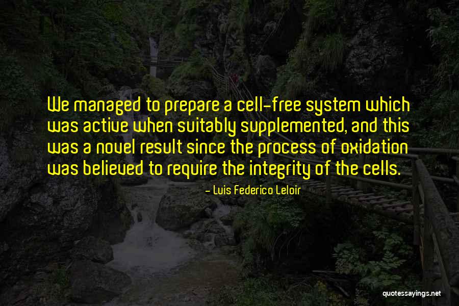 Luis Federico Leloir Quotes 1108378