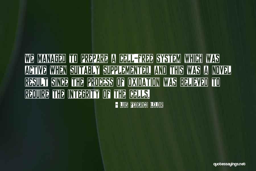 Luis Federico Quotes By Luis Federico Leloir Luis Federico Quotes By Luis Federico Leloir