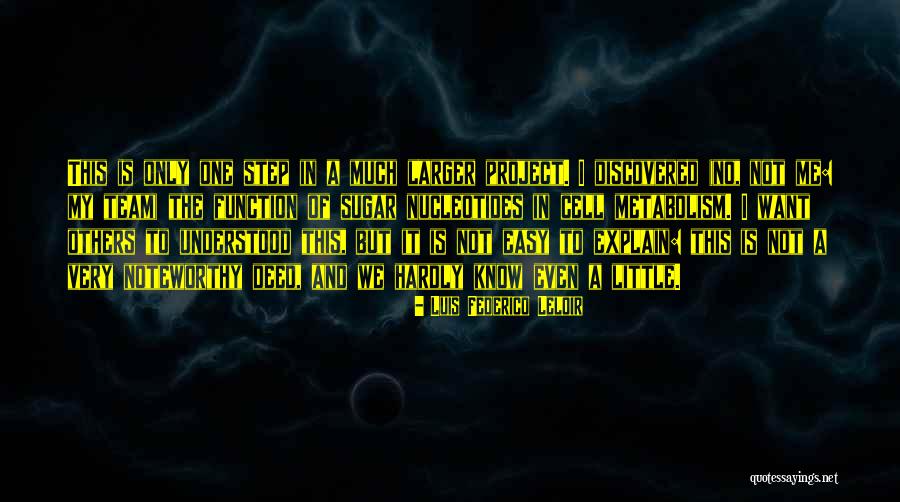 Luis Federico Quotes By Luis Federico Leloir Luis Federico Quotes By Luis Federico Leloir