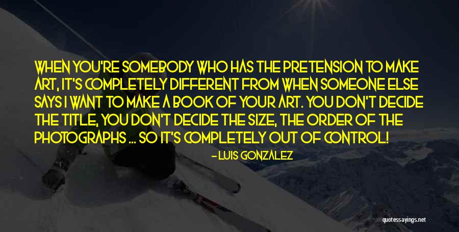 Luis Gonzalez Quotes 1182752 Luis Gonzalez Quotes 1182752