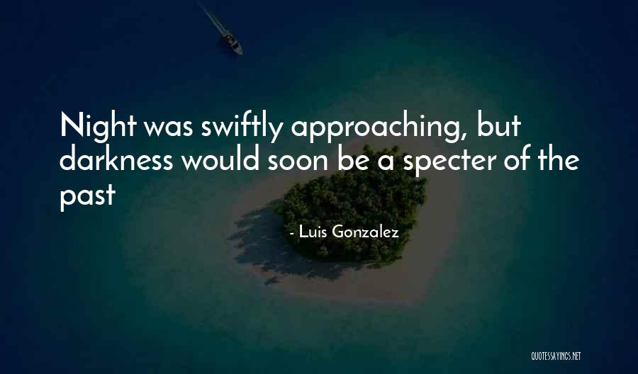 Luis Gonzalez Quotes 880291 Luis Gonzalez Quotes 880291