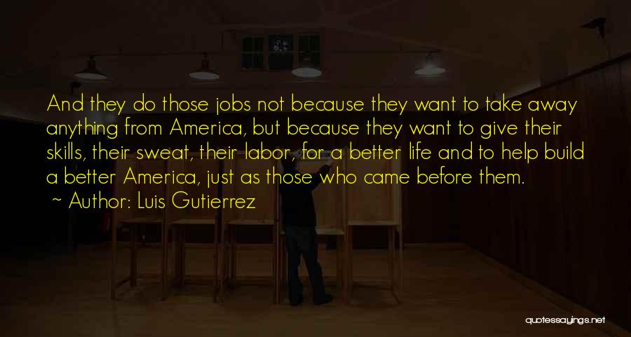 Luis Gutierrez Quotes 2222213