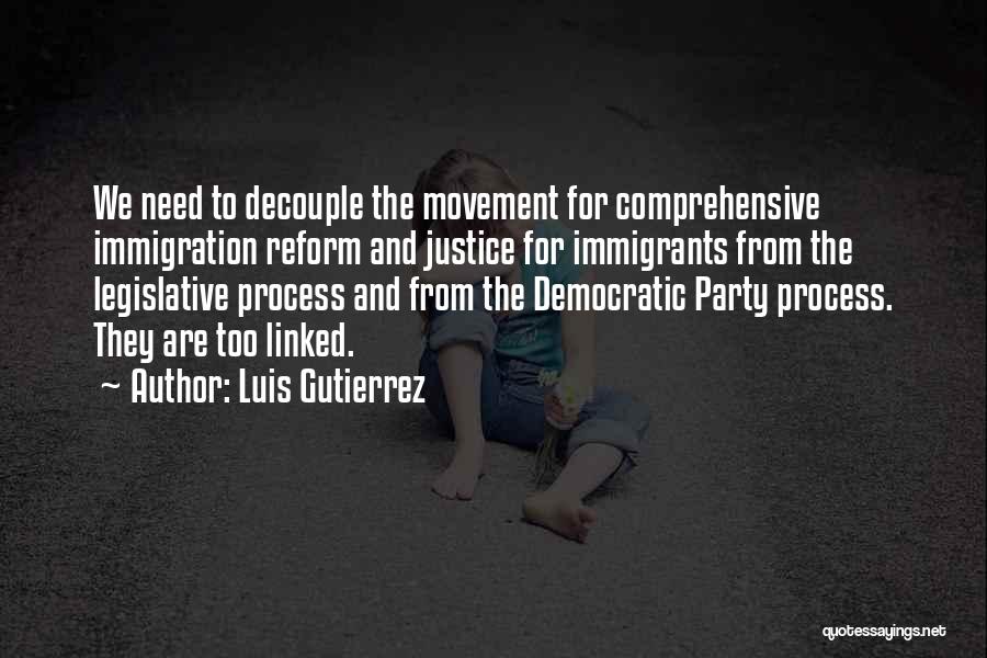 Luis Gutierrez Quotes 729632