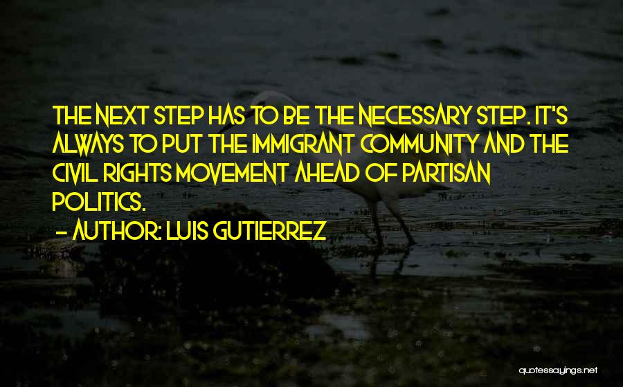 Luis Gutierrez Quotes 801227