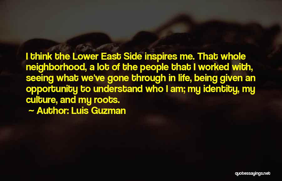 Luis Guzman Quotes 1764949