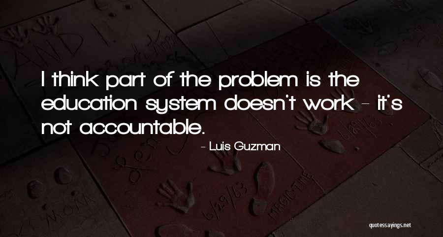 Luis Guzman Quotes 475836