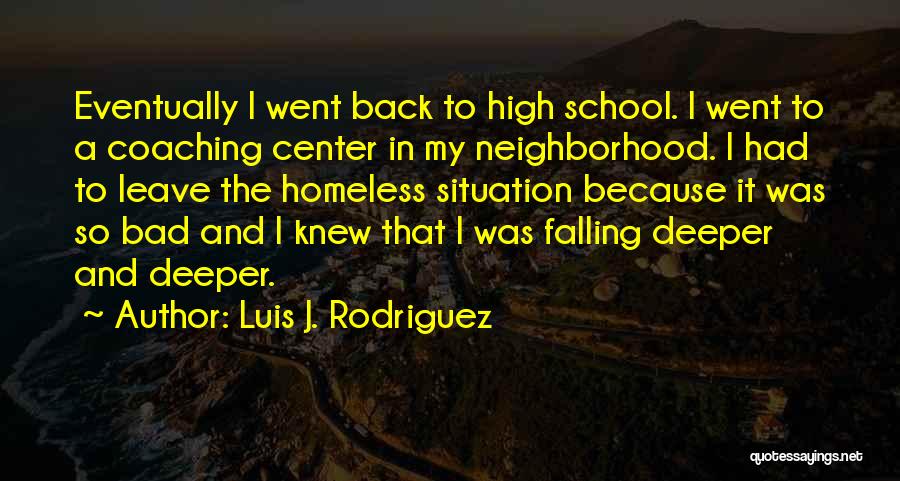 Luis J. Rodriguez Quotes 2131825