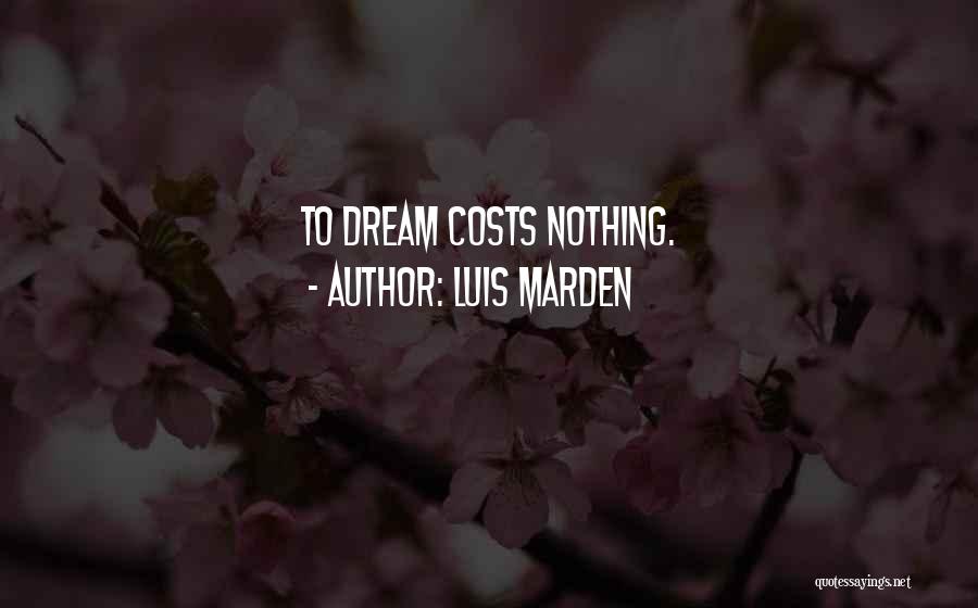 Luis Marden Quotes 2148198