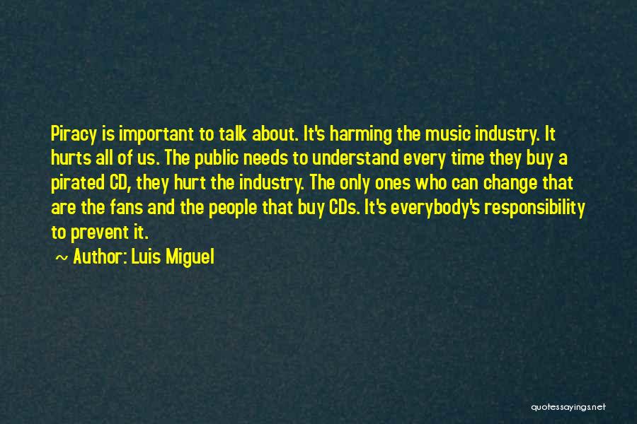 Luis Miguel Quotes 825295