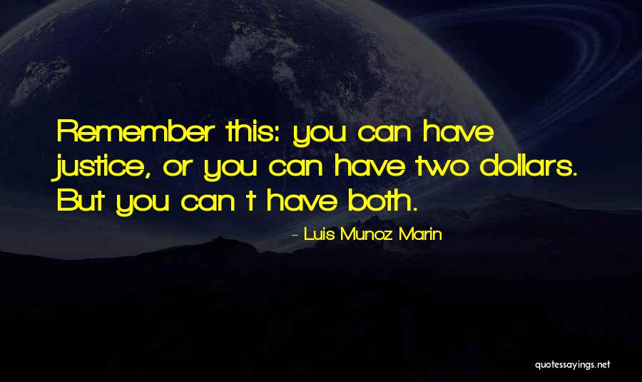 Luis Munoz Marin Quotes 259862 Luis Munoz Marin Quotes 259862