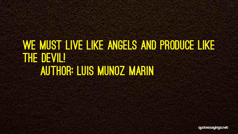 Luis Munoz Marin Quotes 920818