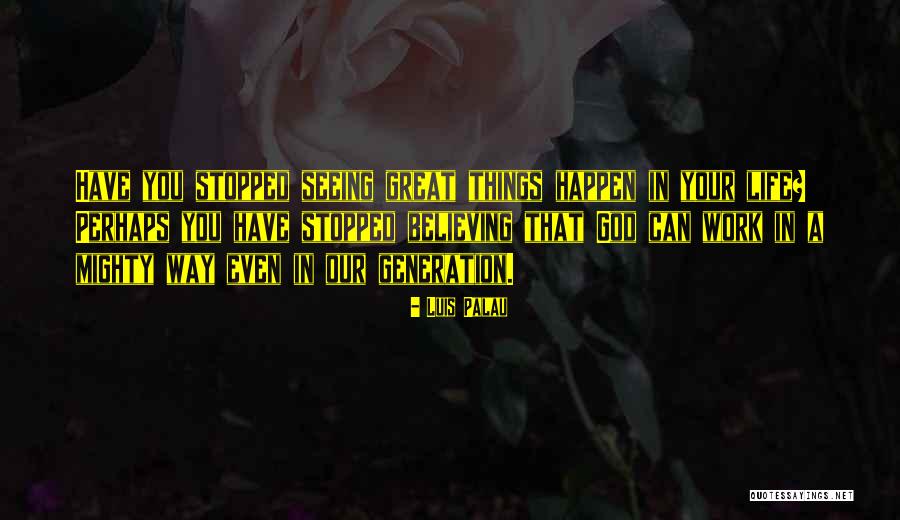 Luis Palau Quotes 387523 Luis Palau Quotes 387523