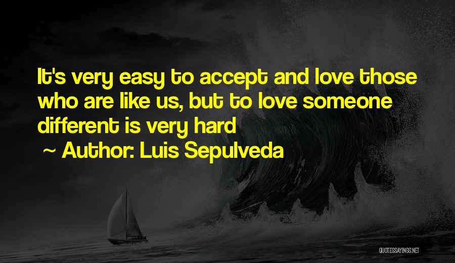 Luis Sepulveda Quotes 1523188