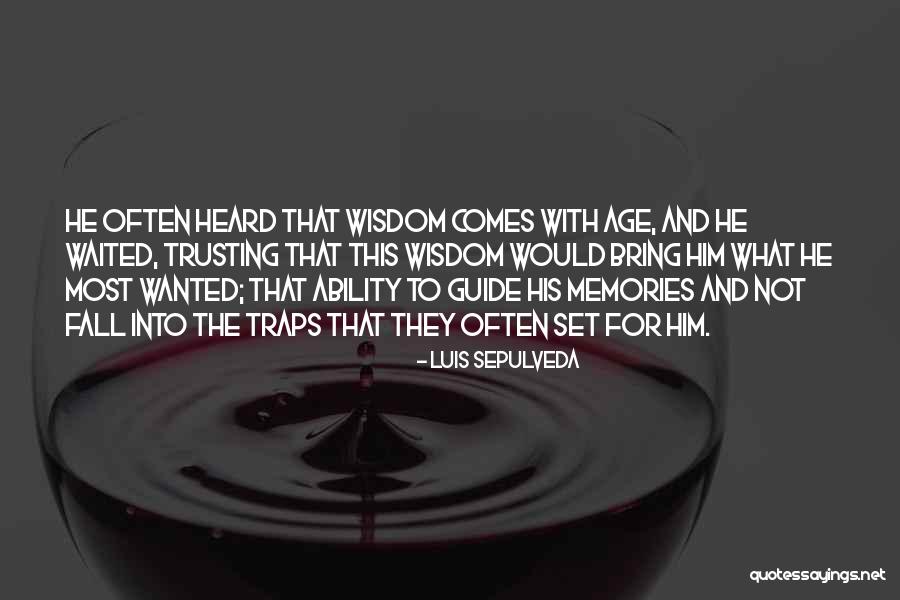 Luis Sepulveda Quotes 926157